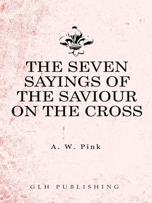 cover image of The Seven Sayings of the Saviour on the Cross